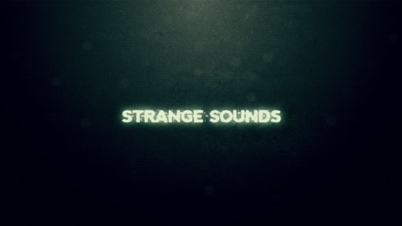 „Strange Sounds” – ucieczka przed niewyjaśnionym